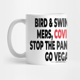 Special Covid-19 Vegan Activist Graphics #takingblindfoldsoff 101 v2 Mug